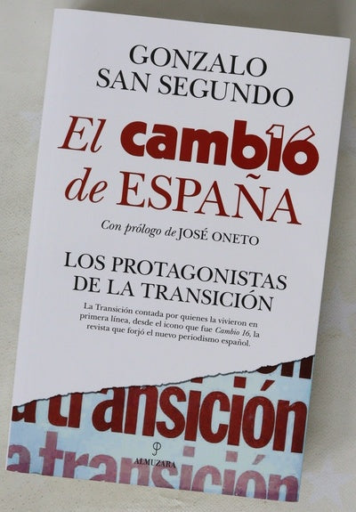 El Cambio de España : los protagonistas de la Transición