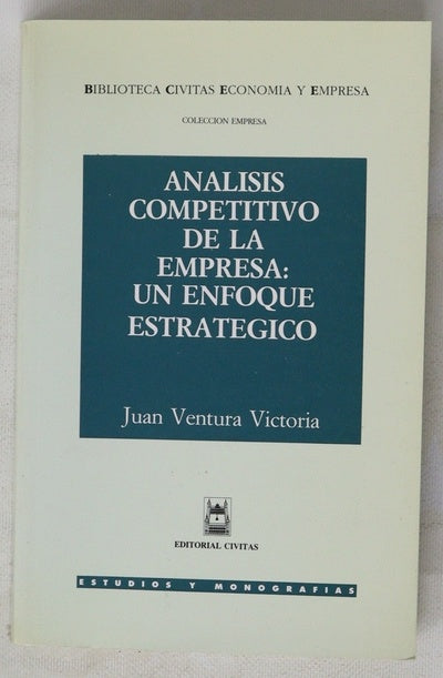 Análisis competitivo de la empresa un enfoque estratégico
