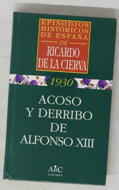 Acoso y derribo de Alfonso XIII