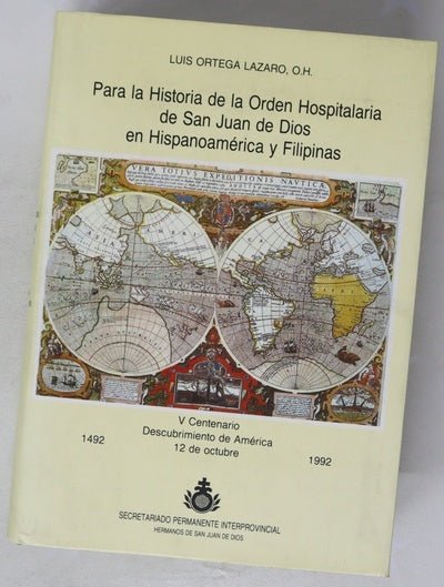 Para la historia de la Orden Hospitalaria de San Juan de Dios en Hispanoamérica y Filipinas
