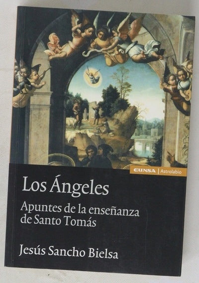 Los ángeles apuntes de la enseñanza de Santo Tomás