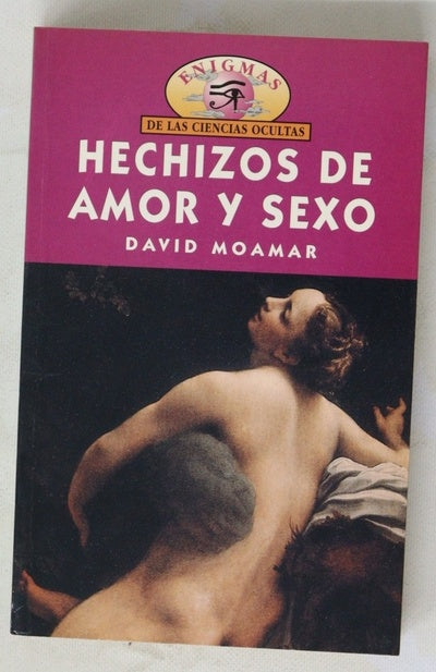 Hechizos de amor y sexo cómo amar con creatividad