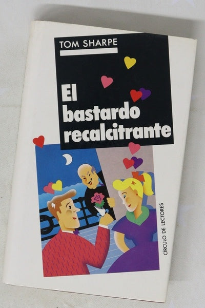 El bastardo recalcitrante