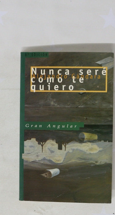 Nunca seré como te quiero
