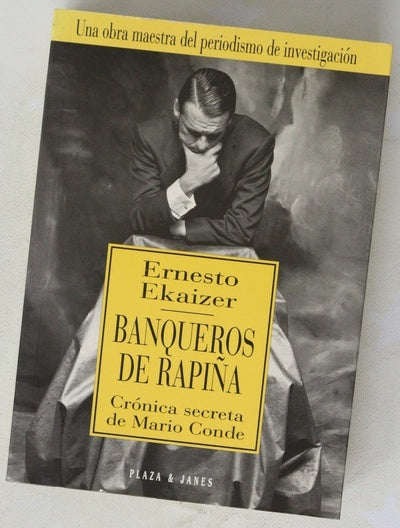 Banqueros de rapiña crónica secreta de Mario Conde