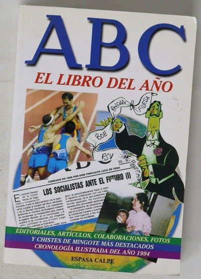ABC, el libro del año los grandes acontecimientos del año 1994, comentados por las mejores plumas nacionales e internacionales