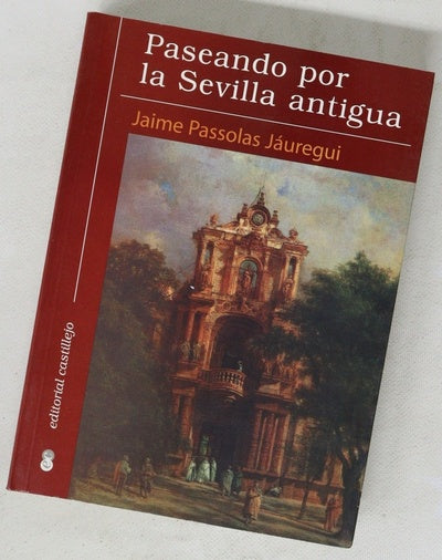Paseando por la Sevilla antigua