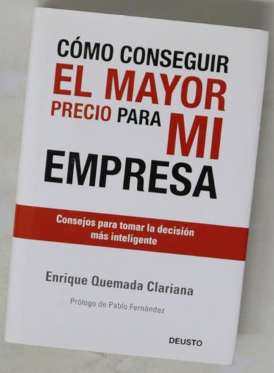 Cómo conseguir el mayor precio para mi empresa consejos para tomar la decisión más inteligente
