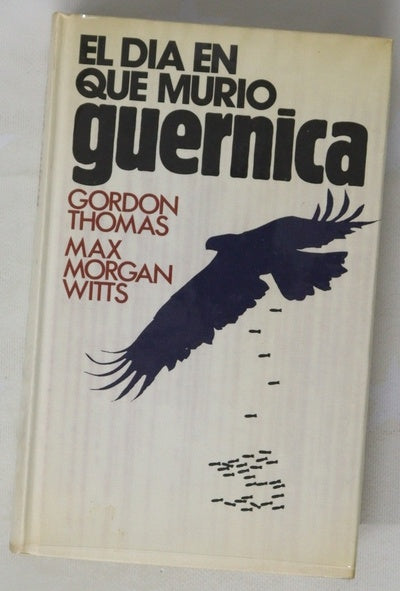 El día en que murió Guernica