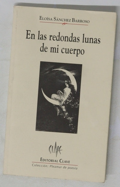 En las redondas lunas de mi cuerpo