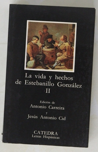 La vida y hechos de Estebanillo González II