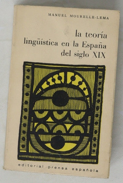 La teoría linguistica en la España del siglo XIX