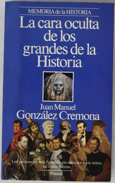 La cara oculta de los grandes de la historia