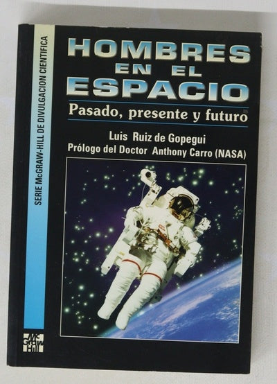 Hombres en el espacio pasado, presente y futuro