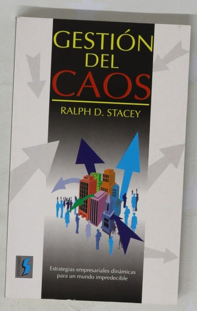 Gestión del caos estrategias empresariales dinámicas para un mundo impredecible