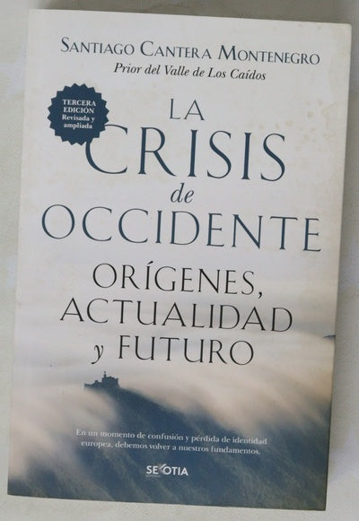 La crisis de Occidente : orígenes, actualidad y futuro