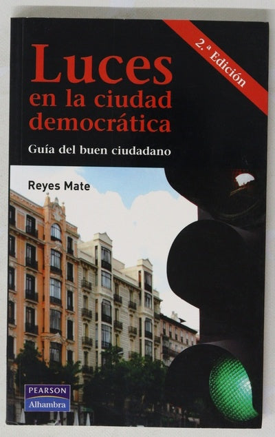 Luces en la ciudad democrática guía del buen ciudadano