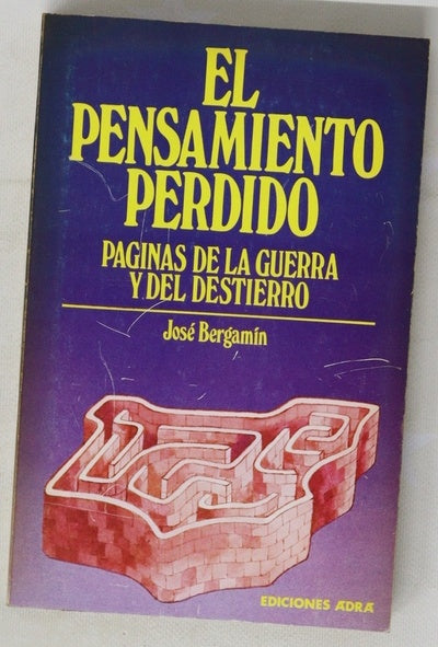 El pensamiento perdido páginas de la guerra y del destierro