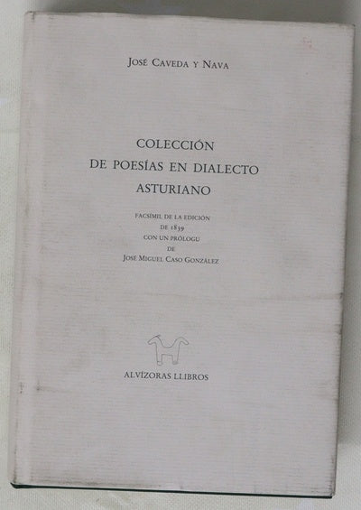 Colección de poesías en dialecto asturiano facsímil de la edición de 1839