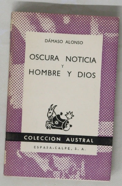 Oscura noticia y Hombre y Dios