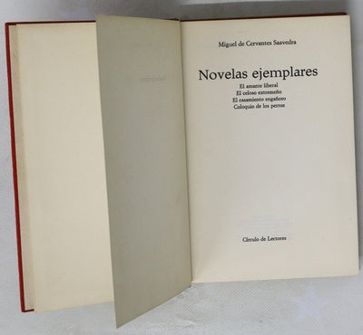 Novelas ejemplares - El amante liberal - El celoso Extremeño