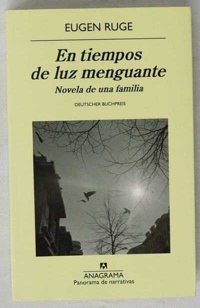 En tiempos de luz menguante : novela de una familia