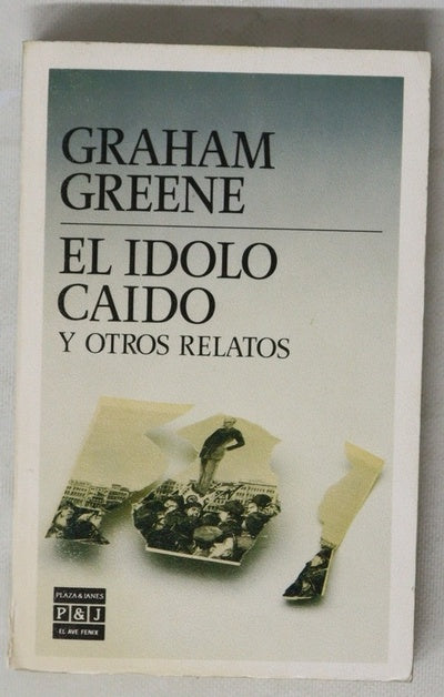 El ídolo caido y otros relatos