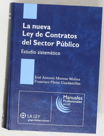 La nueva Ley de contratos del sector público estudio sistemático