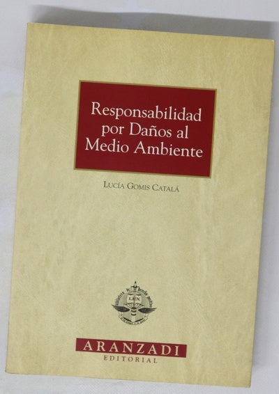Responsabilidad por daños al medio ambiente