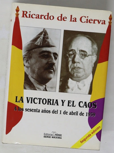 La victoria y el caos a los sesenta años del 1 de abril de 1939