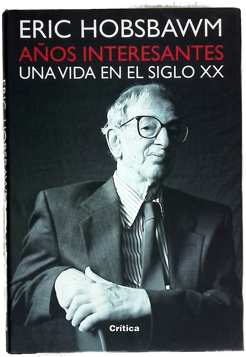 Años interesantes una vida en el siglo XX