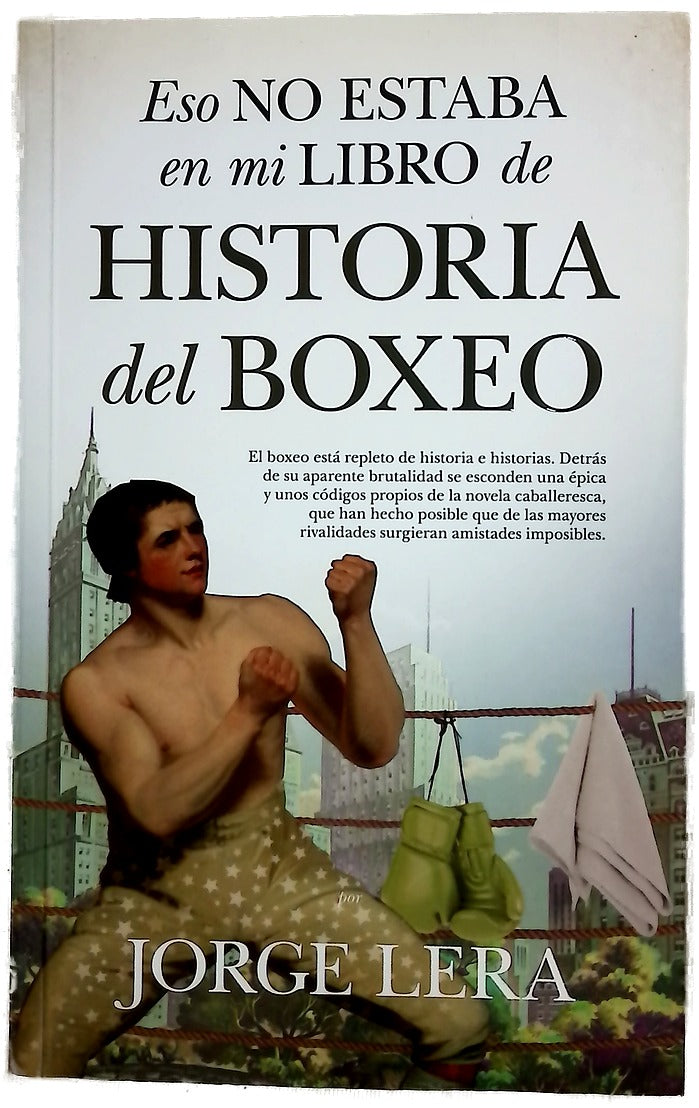 Eso no estaba en mi libro de historia del boxeo