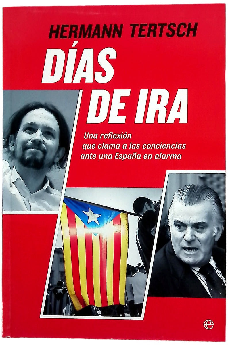 Días de ira : una reflexión que clama a las conciencias ante una España en alarma