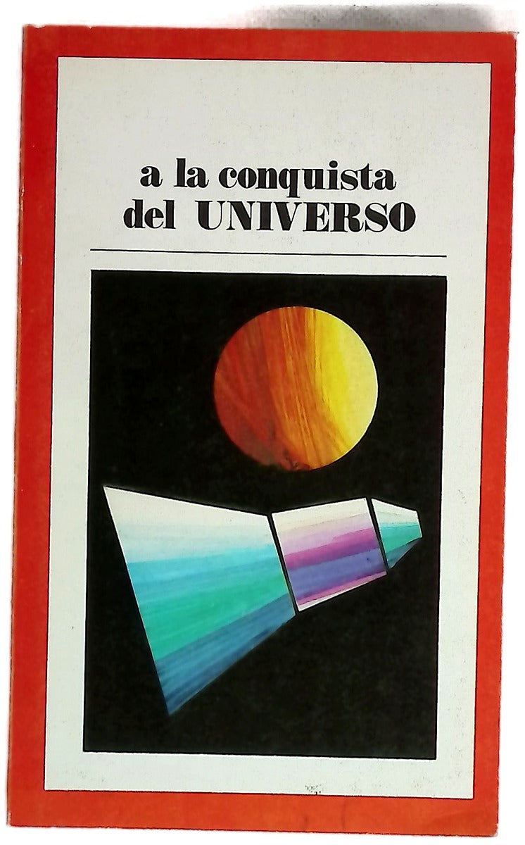 A la conquista del universo