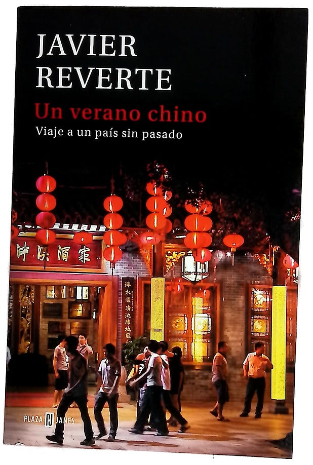 Un verano chino : viaje a un país sin pasado
