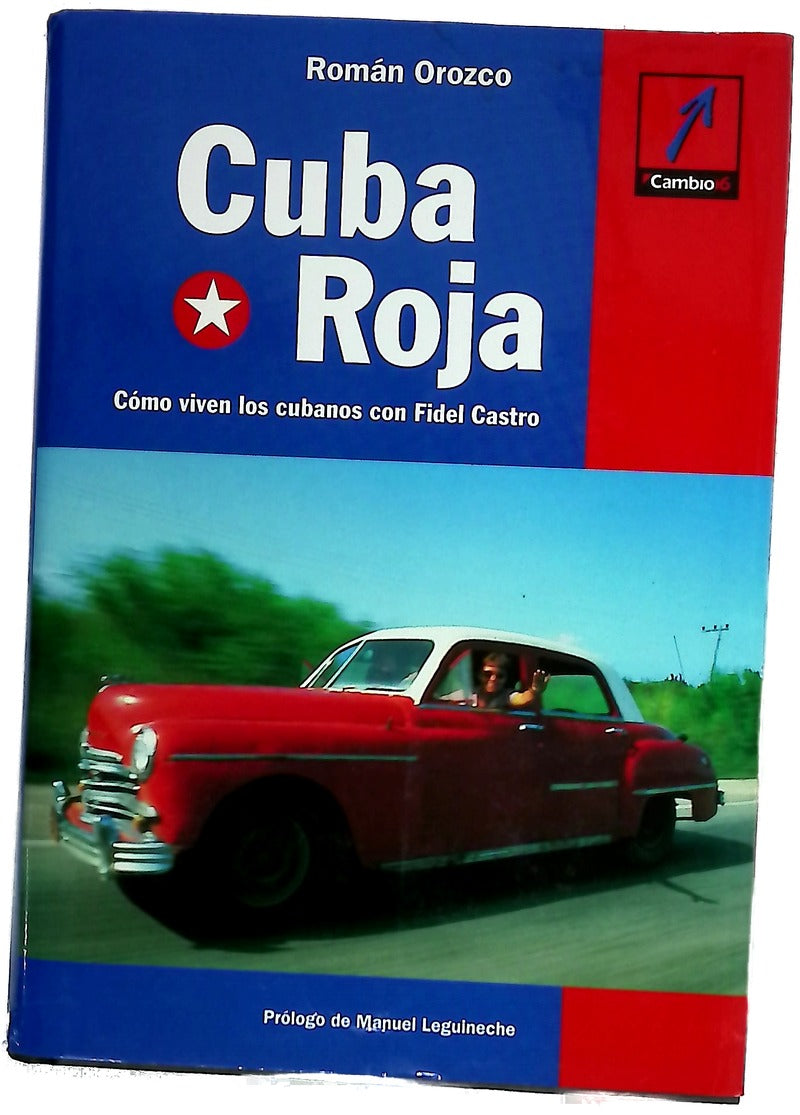 Cuba roja cómo viven los cubanos con Fidel Castro