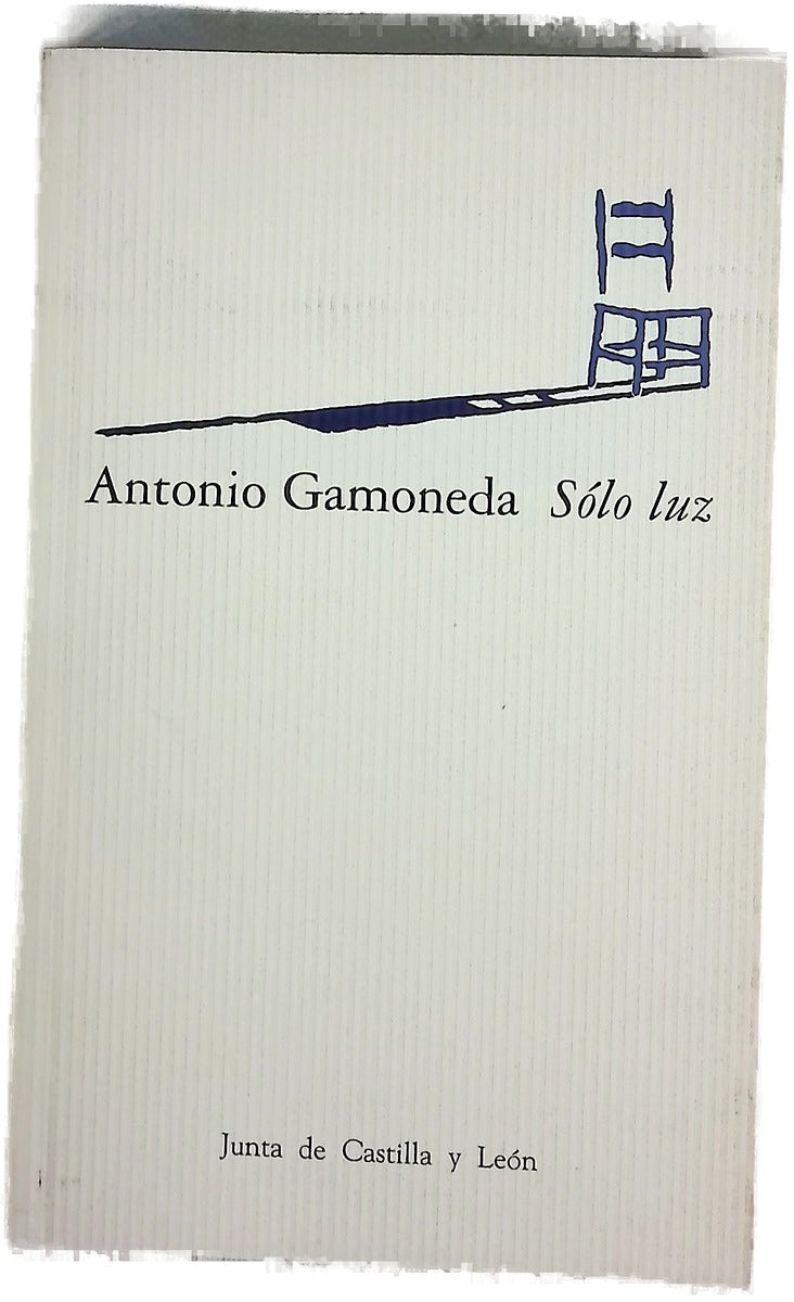 Sólo luz (antología poética 1947-1998)