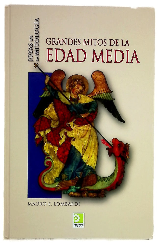 Grandes mitos de la Edad Media