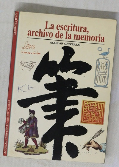 La escritura, archivo de la memoria