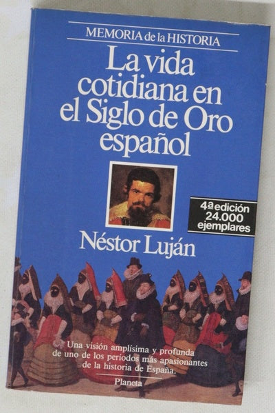 La vida cotidiana en el siglo de oro español