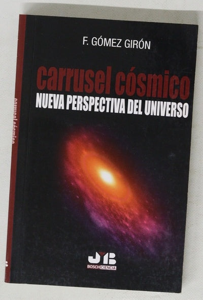 Carrusel cósmico: nueva perspectiva del universo