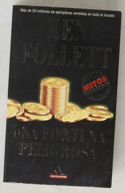 Una fortuna peligrosa
