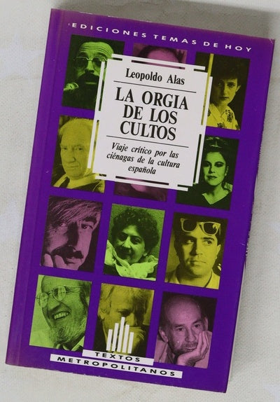 La orgía de los cultos viaje crítico por las ciénagas de la cultura española