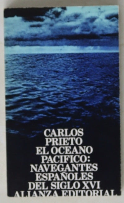 El Océano Pacífico navegantes españoles del siglo XVI