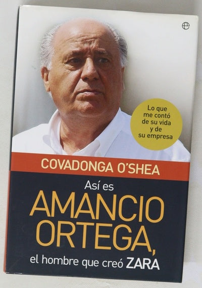 Así es Amancio Ortega, el hombre que creó Zara lo que me contó de su vida y de su empresa