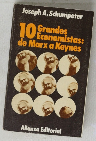 10 Grandes Economistas: de Marx a Keynes