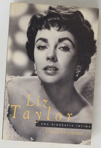Liz Taylor una biografía íntima