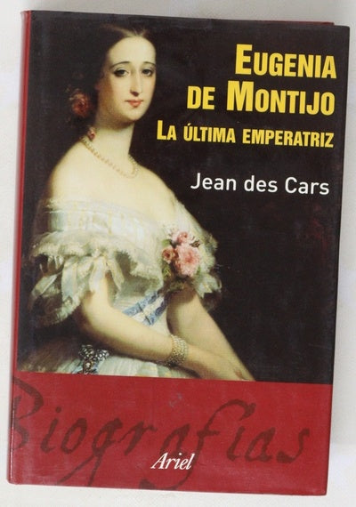 Eugenia de Montijo la última emperatriz