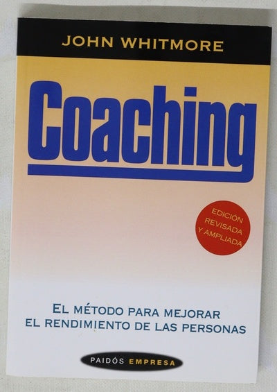 Coaching el método para mejorar el rendimiento de las personas