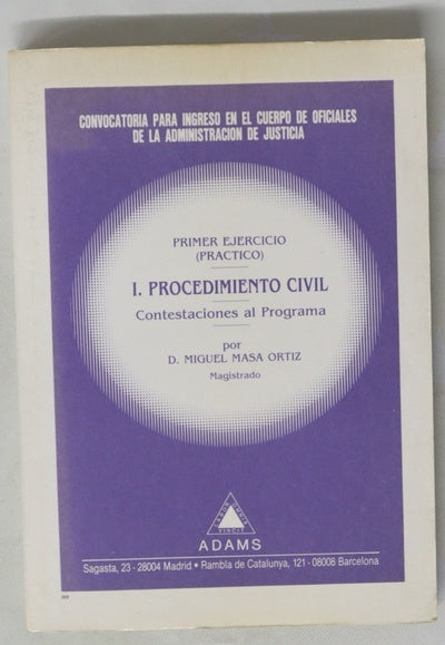 Convocatoria para ingreso en el Cuerpo de Oficiales de la Administración de Justicia, Segundo ejercicio (teórico) : contestaciones al programa